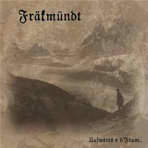Fräkmündt - Uufwärts E D'Föuse... FLAC album