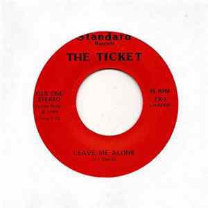 The Ticket - Leave Me Alone / Forgotten Ideas FLAC album