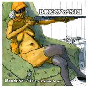 Brzowski - Blooddrive Vol. 2 - The Wreckage Between FLAC album