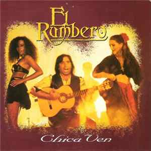 El Rumbero - Chica Ven FLAC album