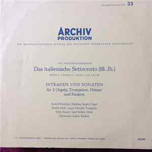 Rudolf Ewerhart, Mathias Siedel, Walter Holy, Ingus Schmidt, Erich Penzel, Gerd Seifert, Christoph Caskel - Intradas Und Sonaten Für 2 Orgeln, Trompeten, Hörner Und Pauken FLAC album