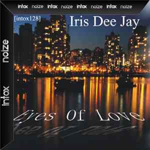Iris Dee Jay - The Eyes Of Love FLAC album
