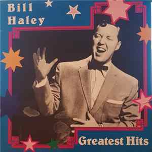 Bill Haley - Greatest Hits FLAC album