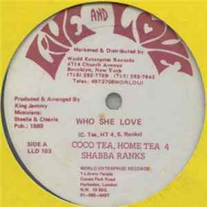 Coco Tea, Home Tea 4, Shabba Ranks - Who She Love FLAC album