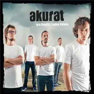 Akurat - Akurat Gra Kleyffa I Jedną Kelusa FLAC album