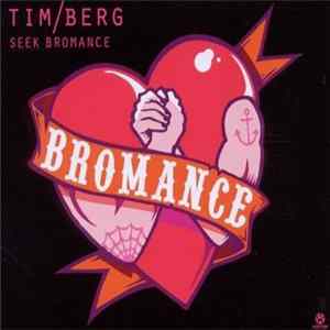 Tim Berg - Seek Bromance FLAC album