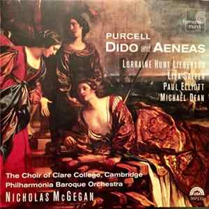 Purcell, Lorraine Hunt Lieberson, Lisa Saffer, Paul Elliott, Michael Dean , The Choir Of Clare College, Cambridge, Philharmonia Baroque Orchestra, Nicholas McGegan - Dido And Aeneas FLAC album