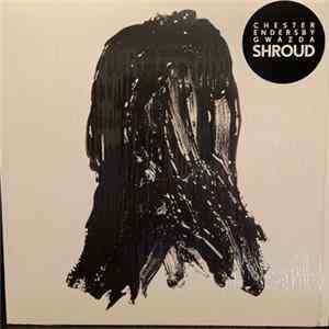 Chester Endersby Gwazda - Shroud FLAC album