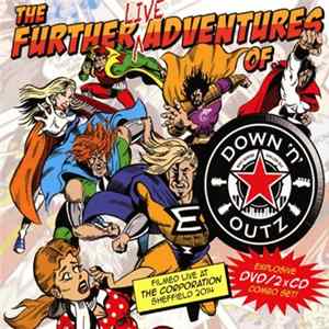 Of Down 'N' Outz - The Further Live Adventures Of... FLAC album