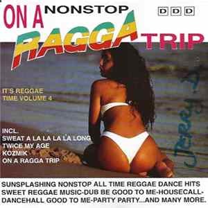 Various - It's Nonstop Reggae Time Volume 4 (On A Nonstop Ragga Trip) FLAC album