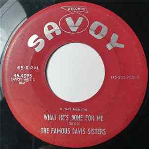 The Famous Davis Sisters - What He's Done For Me / Almost Home FLAC album