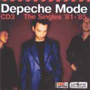 Depeche Mode - Depeche Mode (3): The Singles '81-'85 FLAC album