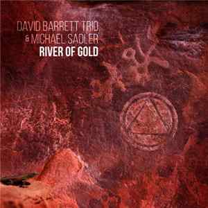David Barrett Trio - River of Gold FLAC album