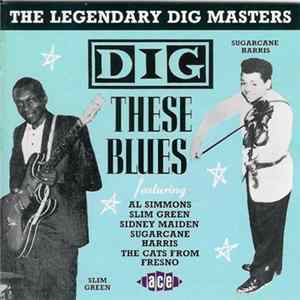 Various - Dig These Blues FLAC album