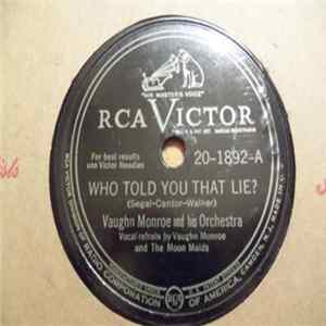 Vaughn Monroe And His Orchestra - Who Told You That Lie? / It's My Lazy Day FLAC album