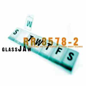 Glassjaw - Everything You Ever Wanted To Know About Silence FLAC album