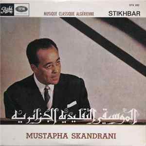 Mustapha Skandrani - Musique Classique Algérienne - Stikhbar FLAC album
