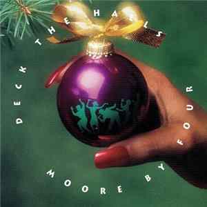 Moore By Four - Deck The Halls FLAC album