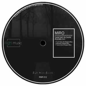 Miro Dark - Dancing In Dark Rooms FLAC album
