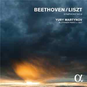 Yury Martynov, Beethoven, Liszt - Symphony No. 9 FLAC album