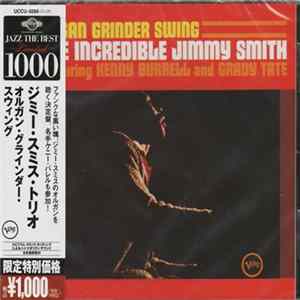 The Incredible Jimmy Smith Featuring Kenny Burrell And Grady Tate - Organ Grinder Swing FLAC album