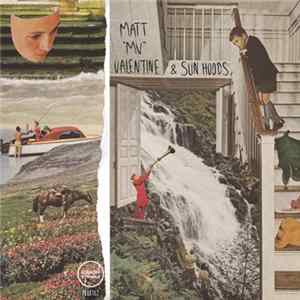 Matt 'MV' Valentine & Sun Hoods - Matt "MV" Valentine & Sun Hoods FLAC album