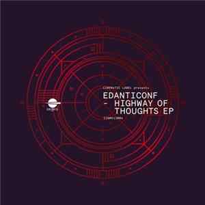 Edanticonf - Highway Of Thoughts EP FLAC album