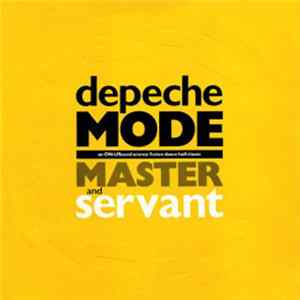 Depeche Mode - Master And Servant (An ON-USound Science Fiction Dance Hall Classic) FLAC album