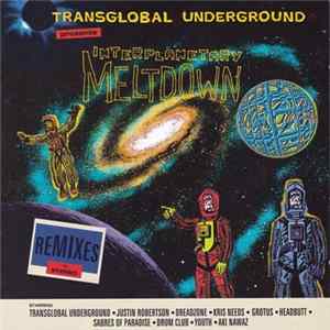 Transglobal Underground - Interplanetary Meltdown FLAC album