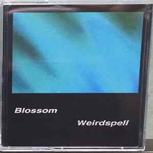 Blossom - Weirdspell FLAC album