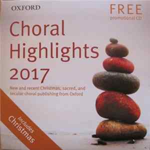 The Oxford Choir - Choral Highlights 2017 FLAC album