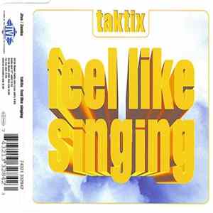 Taktix - Feel Like Singing FLAC album