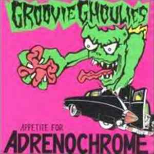Groovie Ghoulies - Appetite For Adrenochrome FLAC album