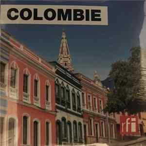 Various - Colombie : Musiques Colombiennes D'Hier Et D'Aujourd'hui FLAC album