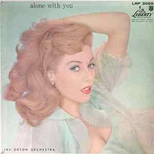 Irv Orton Orchestra - Alone With You FLAC album