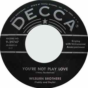 Wilburn Brothers (Teddy And Doyle) - Look Around (Take A Look At Me) / You're Not Play Love FLAC album