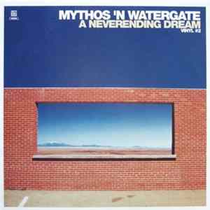 Mythos 'N Watergate - A Neverending Dream FLAC album