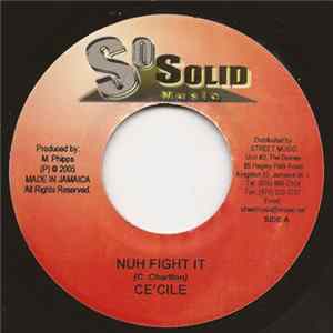 Ce'cile / Shane-O - Nuh Fight It / Sen On FLAC album