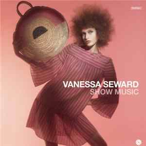 Various - Vanessa Seward : Show Music FLAC album