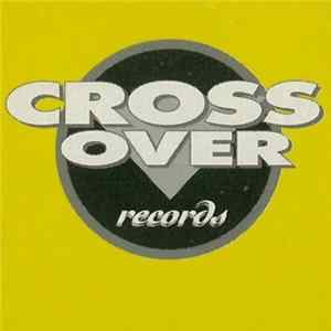 Various - Crossover Records LP 2 FLAC album