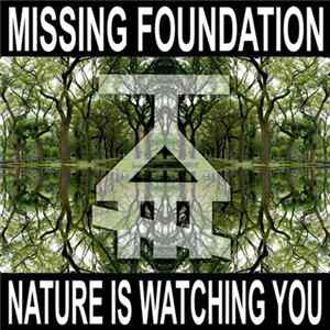 Missing Foundation - Nature Is Watching You FLAC album