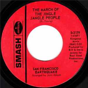 San Francisco Earthquake - The March Of The Jingle Jangle People / Bring Me Back A Little Water FLAC album
