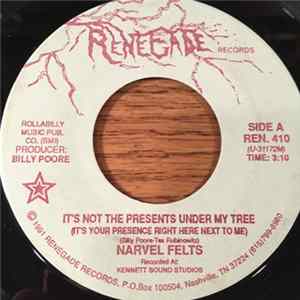 Narvel Felts - Its Not The Presents Under My Tree / Merry Christmas FLAC album