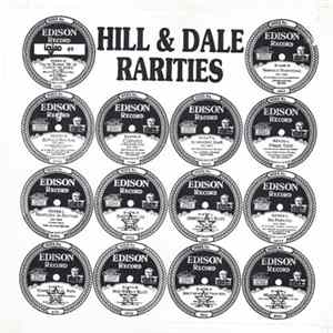 Various - Hill & Dale Rarities - A Brief History Of Edison Recordings FLAC album