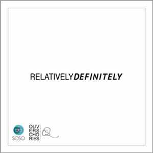 Oliver Schories - Relatively Definitely FLAC album