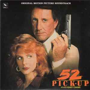 Gary Chang - 52 Pick-Up (Original Motion Picture Soundtrack) FLAC album