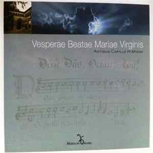 Antigua Capilla Hispana - Vesperae Beatae Mariae Virginis FLAC album