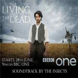 The Insects - The Living And The Dead Soundtrack FLAC album