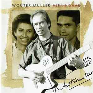 Wouter Muller - Hier & Daar FLAC album