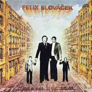 Felix Slováček, Ladislav Štaidl Se Svým Orchestrem - Felix Slováček III FLAC album